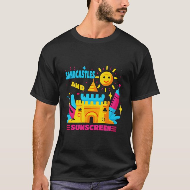Sandcastles And Sunscreen T-Shirt (Front)