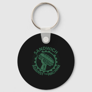 Sandwich Against The Machine For Men Women  Keychain