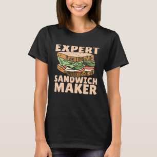 Sandwich  Food Sammich Maker   Sandwich Maker T-Shirt