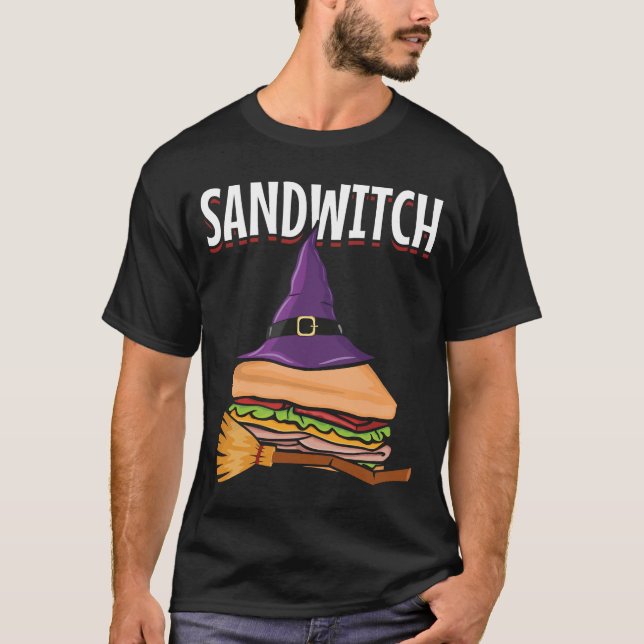 Sandwich Halloween Pun Witch T-Shirt (Front)