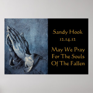 SANDY HOOK MAY WE PRAY FOR THE SOULS OF.... POSTER