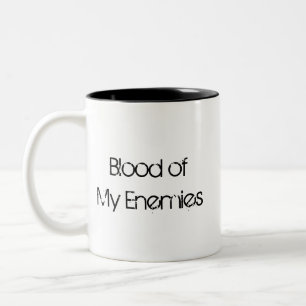 Sang de ma tasse d'ennemis