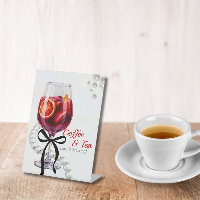 Sangria Coffee and Tea Love is Brewing  Pedestal Sign (Creator Uploaded)