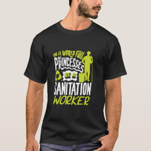 Sanitation Worker Garbage Collector Female Sanitat T-Shirt
