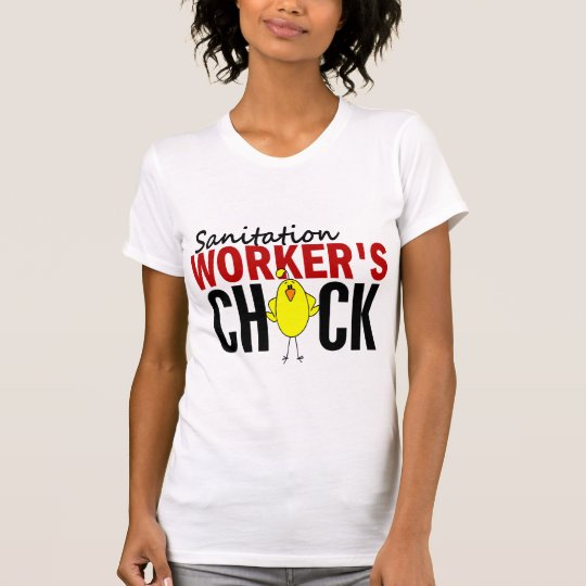 Sanitation Worker's Chick T-Shirt