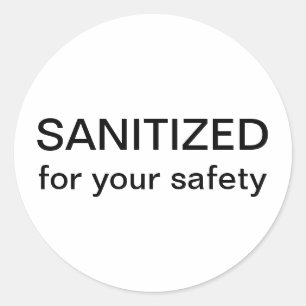 Sanitized for your safety classic round sticker
