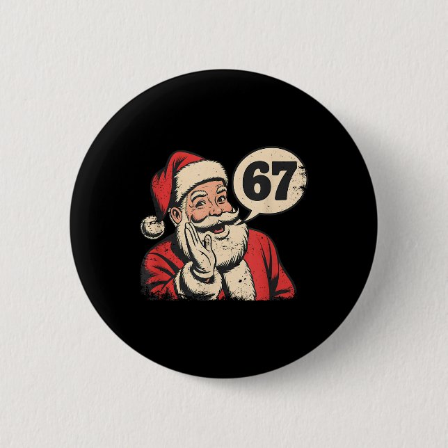 Santa 67 Christmas Six Seven Meme  2 Inch Round Button (Front)