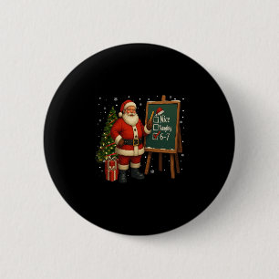 Santa 6-7 Meme Nice Naughty 67 Christmas Brain Rot 2 Inch Round Button