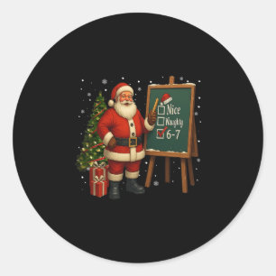 Santa 6-7 Meme Nice Naughty 67 Christmas Brain Rot Classic Round Sticker