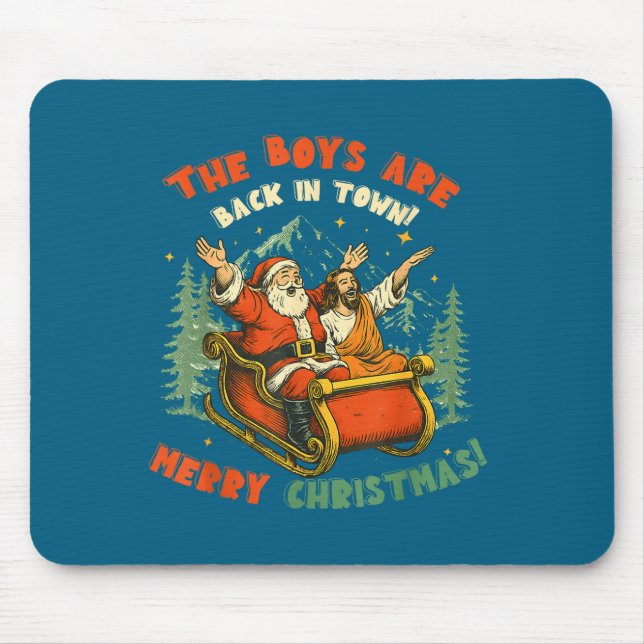 Santa &amp; Jesus Back In Town Merry Christmas, Ho Mouse Pad (Front)