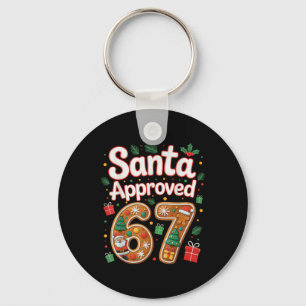 Santa Approved 67 Gen Alpha Six Seven Matching Chr Keychain