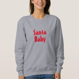 Santa Baby red snow typography cute Christmas Sweatshirt