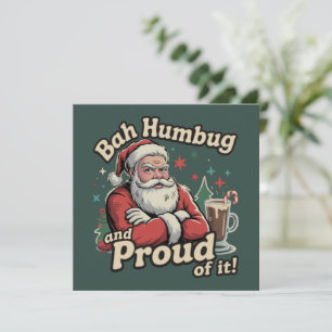 Santa Bah Humbung And Proud Of It Sarcastic Xmas Holiday Card