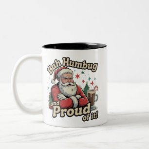 Santa Bah Humbung And Proud Of It Sarcastic Xmas Two-Tone Coffee Mug