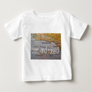 santa barbara born and raised baby T-Shirt