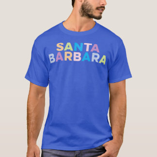 Santa Barbara California Colourful Vacation  T-Shirt