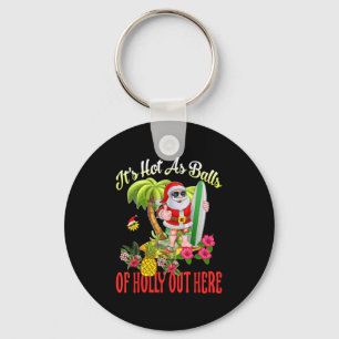 Santa Beach Hot As Of Holly Funny Christmas In Jul Keychain