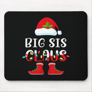 Santa Big Sis Claus Elf Matching Family Group Chri Mouse Pad