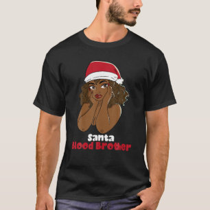 Santa Blood Brother Black Melanin Christmas Hat Xm T-Shirt