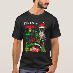 Santa Boston Terrier I'm On Santa's Naughty List X T-Shirt