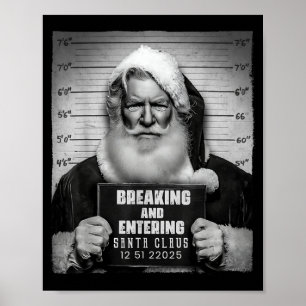 Santa Breaking Entering Mugshot Funny Christmas Ho Poster
