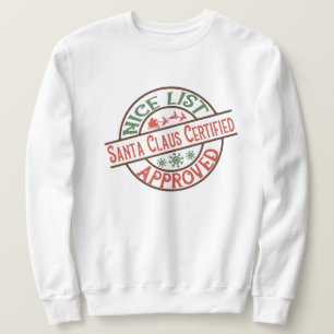 Santa certified approved nice list unisex adult sweatshirt