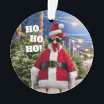 Santa Chicken Ornament<br><div class="desc">Holly Jolly! | Avanti,  the Global Humour Brand™ has been entertaining the world with its Feel Good Funny greeting cards for over 40 years. Our characters live life to the fullest and celebrate the humour in everyday life.</div>