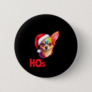 Santa Chihuahua Dog There's Some Hos In This House 2 Inch Round Button