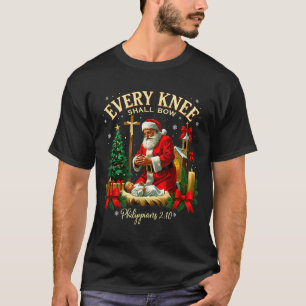 Santa Christmas Nativity Scene Xmas Every Knee Sha T-Shirt