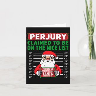 Santa Claimed To Be On The Nice List North Pole Co Card