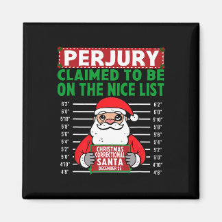 Santa Claimed To Be On The Nice List North Pole Co Magnet
