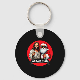 Santa Claus And Jesus Christ I Saw That Funny Chri Keychain