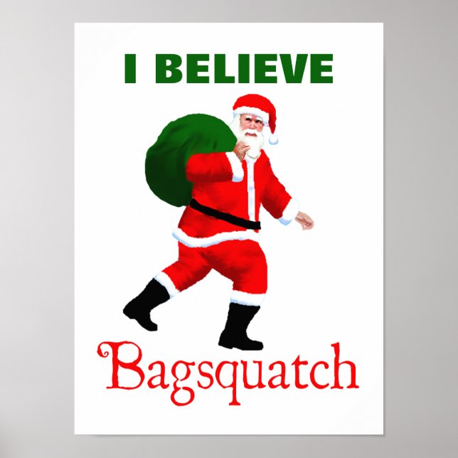 Santa Claus - Bagsquatch Poster (Front)