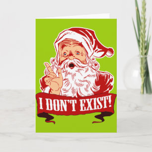 Santa Claus Doesn't Exist Holiday Card