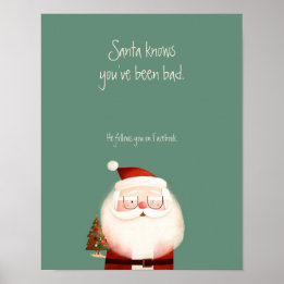 Santa Claus Funny Quote You've Been Bad Poster