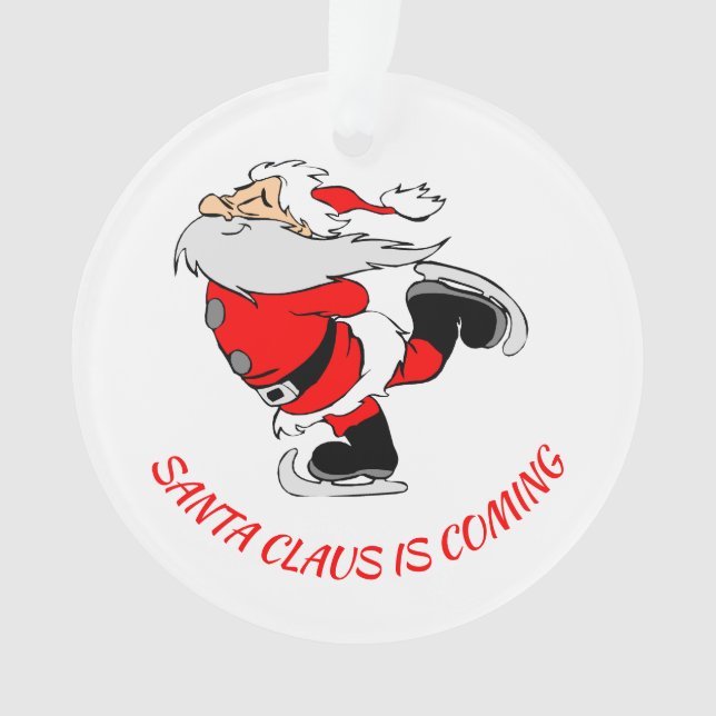 SANTA CLAUS IS COMING Personalized Ornament (Front)