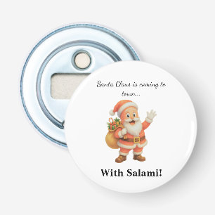 Santa Claus is coming to town.. With Salami! Bottle Opener