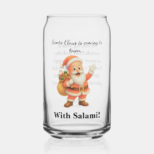 Santa Claus is coming to town.. With Salami!  Can Glass