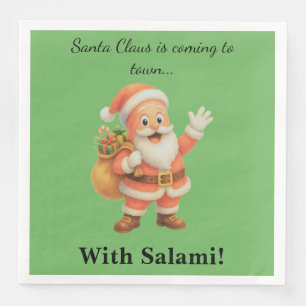 Santa Claus is coming to town.. With Salami! Napkin