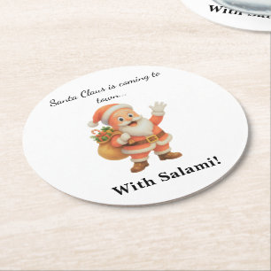 Santa Claus is coming to town.. With Salami! Round Paper Coaster