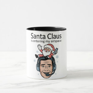 Santa Claus is Entering my Airspace Air Traffic Mug