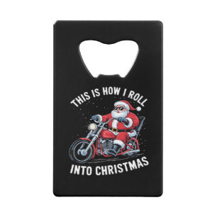 Santa Claus Motorcycle Motorbike Christmas Essenti Credit Card Bottle Opener
