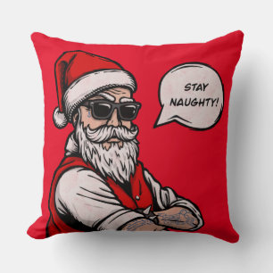Santa Claus Stay Naughty Funny Christmas  Throw Pillow