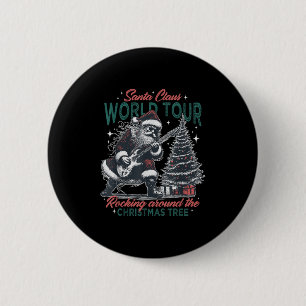 Santa Claus World Tour Rocking Around The Christma 2 Inch Round Button