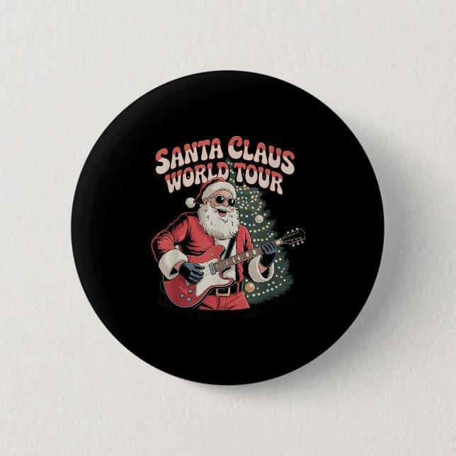 Santa Claus World Tour Rocking Around The Christma 2 Inch Round Button (Front)