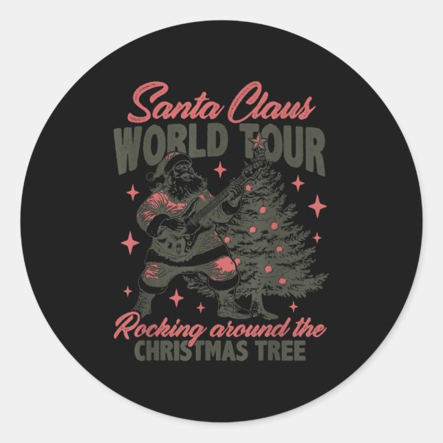 Santa Claus World Tour Rocking Around The Christma Classic Round Sticker (Front)