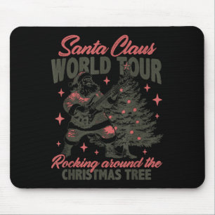 Santa Claus World Tour Rocking Around The Christma Mouse Pad