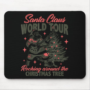 Santa Claus World Tour Rocking Around The Christma Mouse Pad
