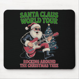 Santa Claus World Tour Rocking Around The Christma Mouse Pad