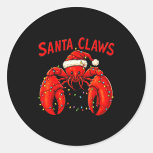 Santa Claws Funny Christmas Lobster With Lights Classic Round Sticker